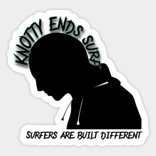 Surfers are built different Sticker